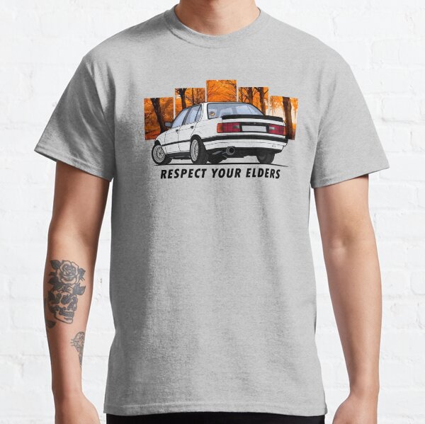 E30 Respectez vos aînés T-shirt classique