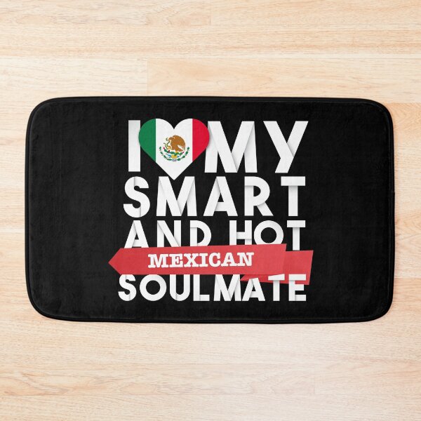 Item preview, I love my smart and hot Mexican soulmate designed and sold by Urosek.