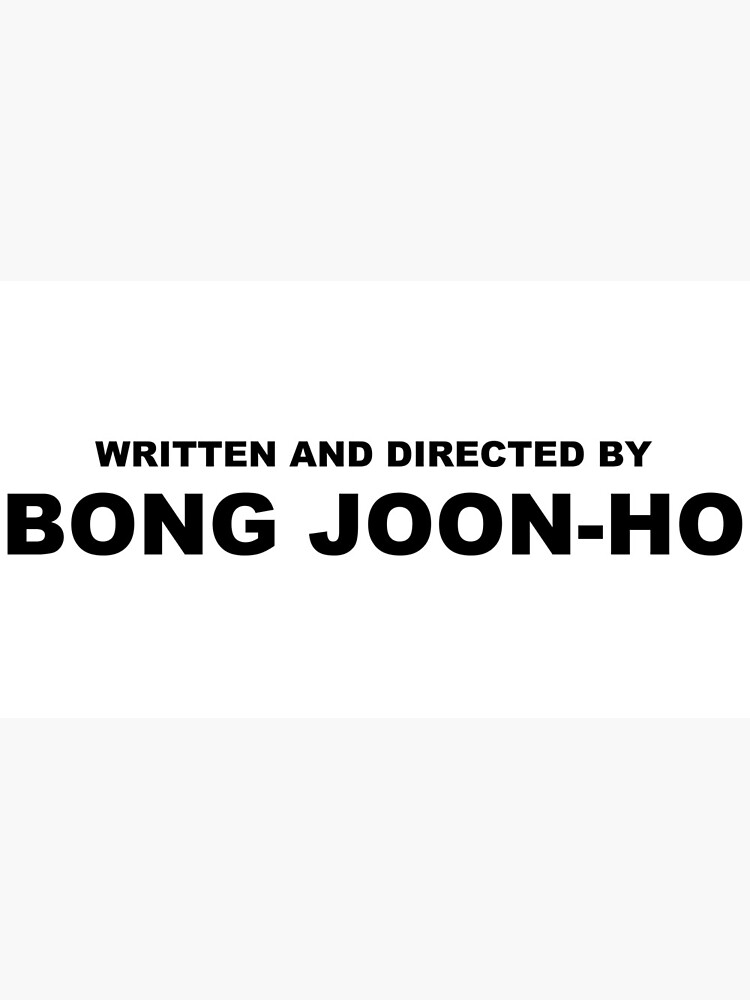 Written and directed by BONG JOON-HO Parasite Korean Film by brunohm