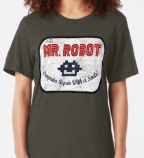 Mr Robot - Computer Repair With A Smile Slim Fit T-Shirt
