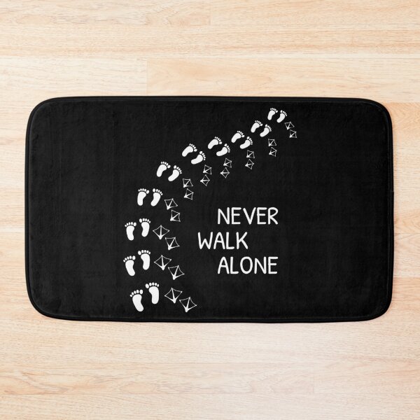 Item preview, Never Walk Alone designed and sold by Weilichesmag.