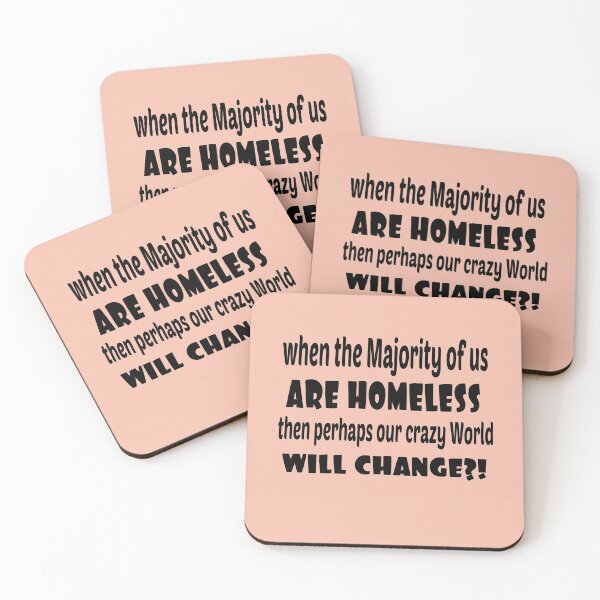 Artikelvorschau, Wenn die Mehrheit von uns obdachlos ist, wird sich vielleicht unsere Welt ändern. entworfen und verkauft von Ralek.