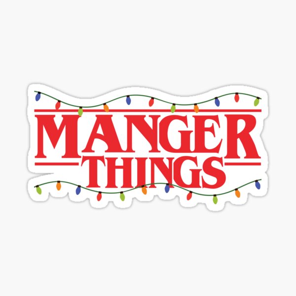 Manger Things. Have a strange Christmas! Stranger Things parody. Sticker