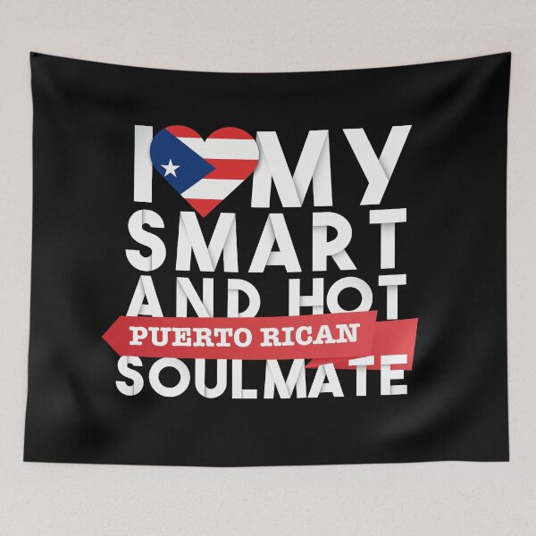 Item preview, I love my smart and hot Puerto Rican soulmate designed and sold by Urosek.