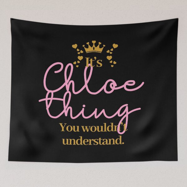 Item preview, Its Chloe thing you wouldnt understand designed and sold by elhefe.