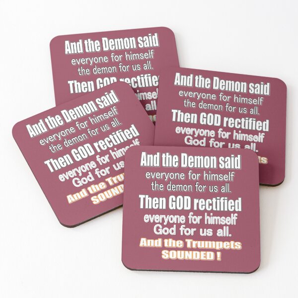 Item preview,  Humor - Fun - "And the demon said : Everyone for himself the Demon for us all. Then God rectified : everyone for himself, God for us all. The trumpets sounded!" designed and sold by Ralek.