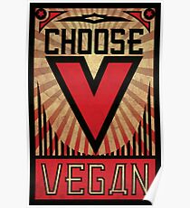 Choose Vegan ~ Propaganda Poster Poster