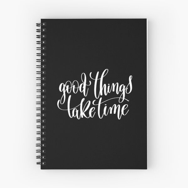 Item preview, Good Things Take Time designed and sold by ProjectX23.