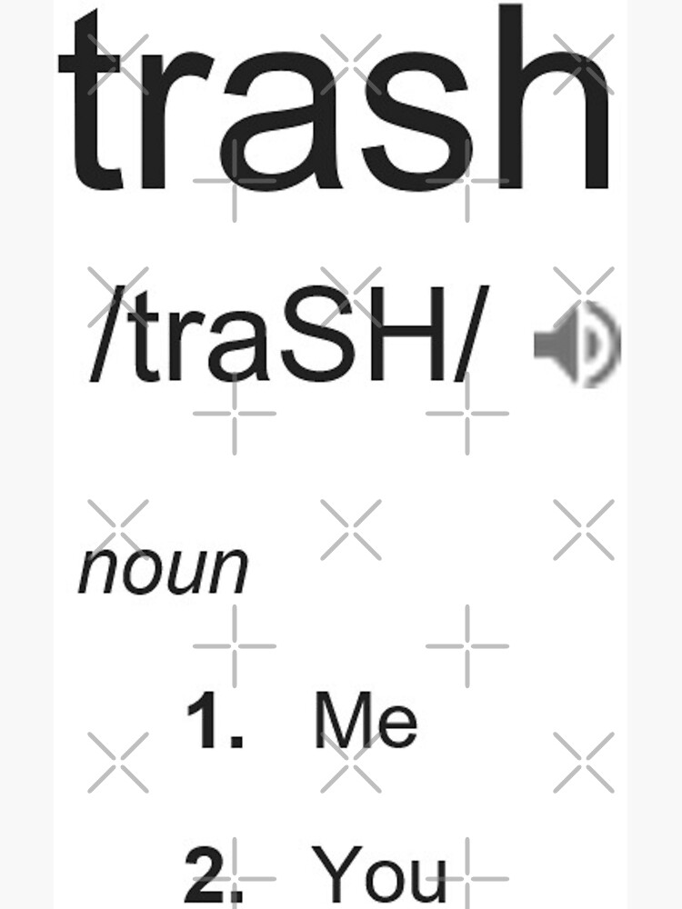 "Definition of Trash" Photographic Print by thelittleme Redbubble