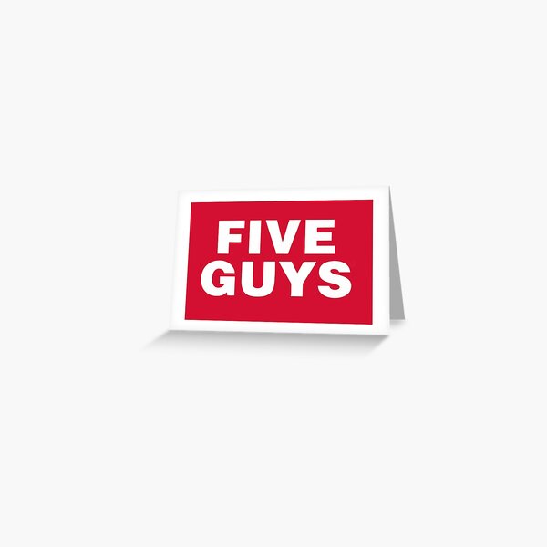 Five Guys Greeting Cards Redbubble