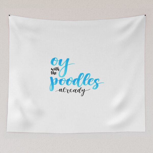 Item preview, Oy With the Poodles Already (Blue) designed and sold by cmonique5.