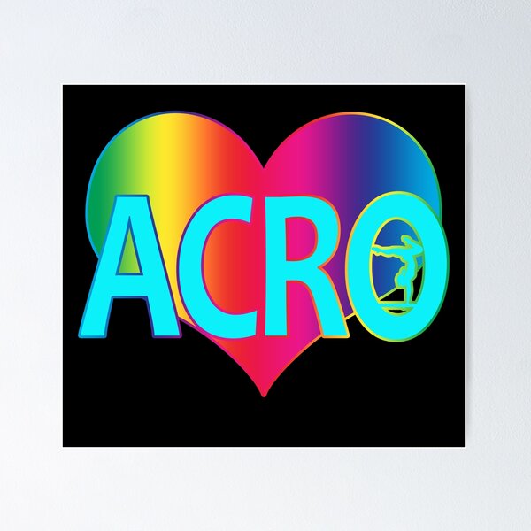 Acro Rainbow Heart for Acro Lovers Colorful Poster