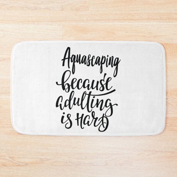 Item preview, Aquascaping Because Adulting Is Hard designed and sold by ProjectX23.