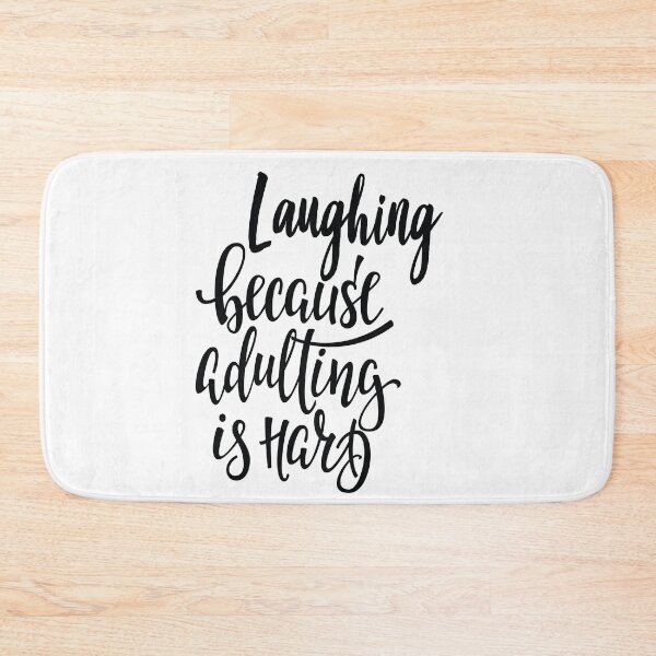 Item preview, Laughing Because Adulting Is Hard designed and sold by ProjectX23.