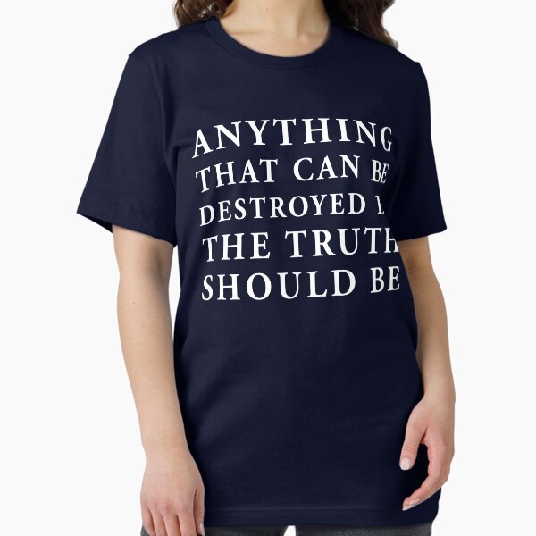 Item preview, anything that can be destroyed by the truth should be designed and sold by QuoteSpirations.