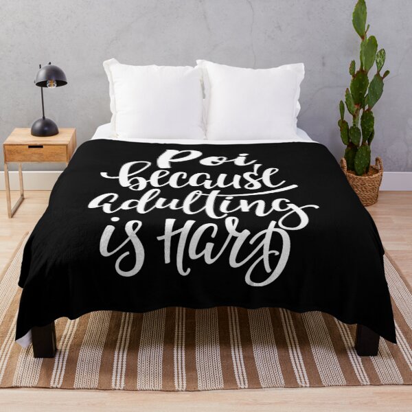 Item preview, Poi Because Adulting Is Hard designed and sold by ProjectX23.