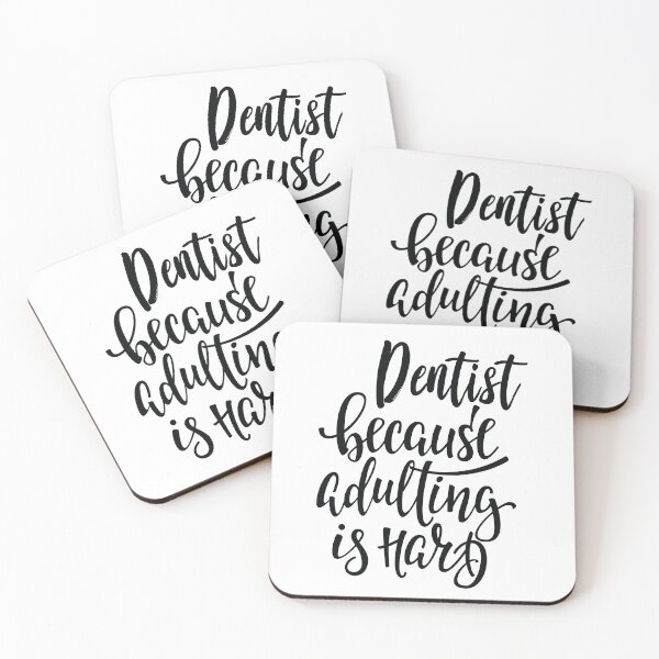 Item preview, Dentist Because Adulting Is Hard designed and sold by ProjectX23.