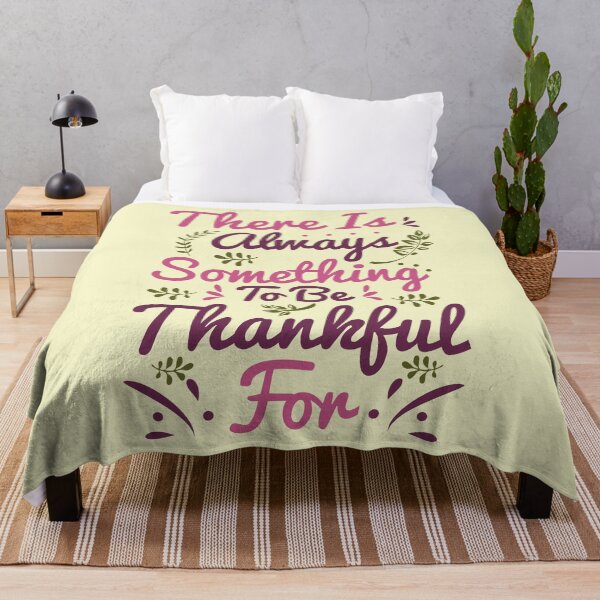 Item preview, There Is Always Something To Be Thankful For designed and sold by weewhirlwind.