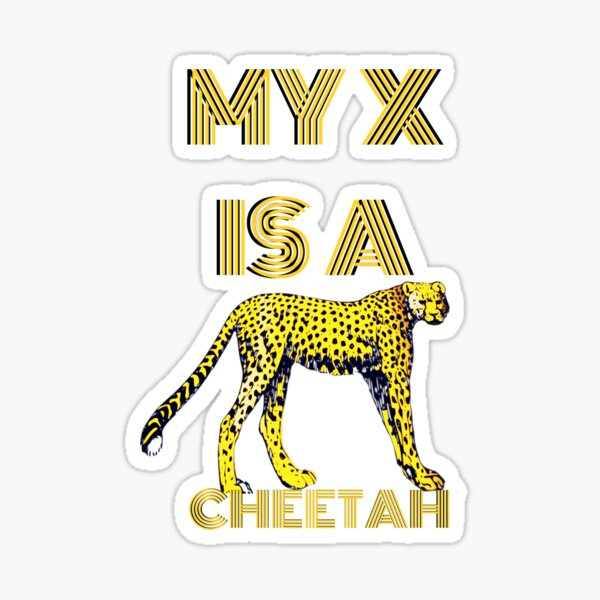 My X is a Cheetah - My Ex is a Cheater Sticker
