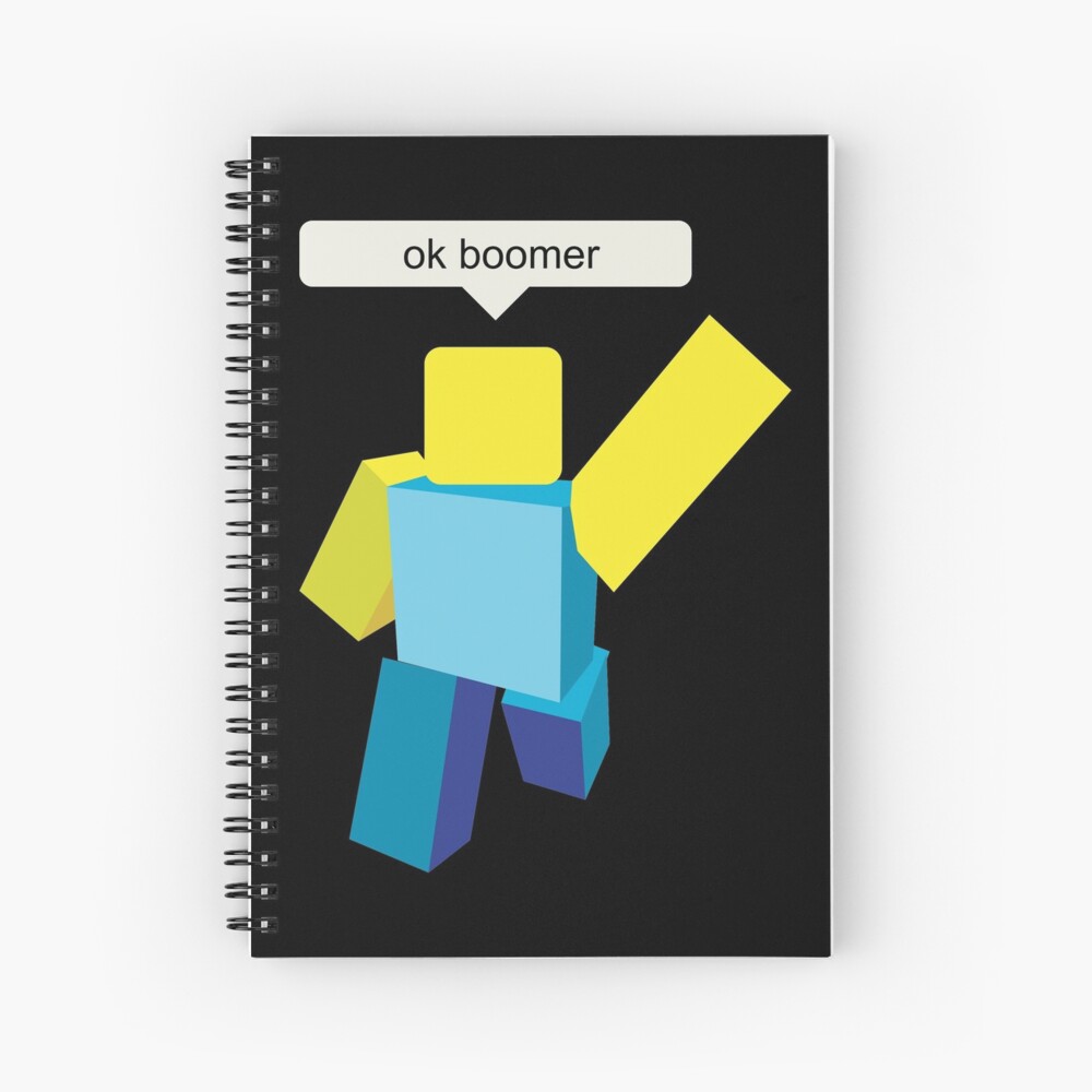 Gaming Roblox Ok Boomer Spiral Notebook By Rainbowdreamer Redbubble - gaming roblox ok boomer ipad case skin by rainbowdreamer redbubble