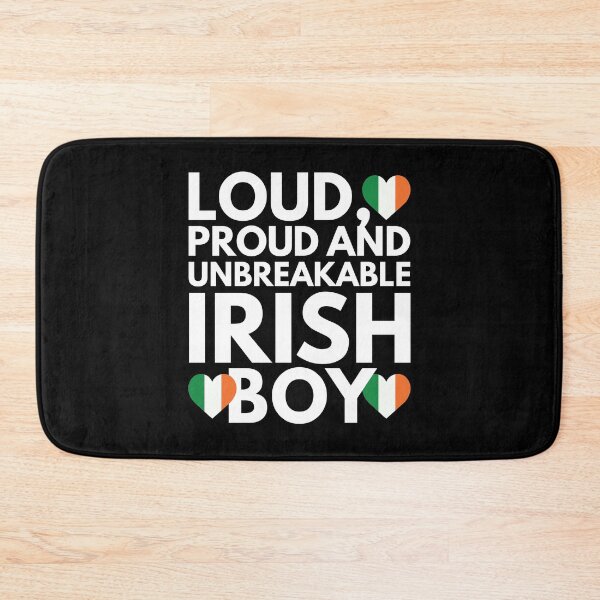 Item preview, I am Irish Boy Loud, Proud and Unbreakable designed and sold by HelloFromAja.