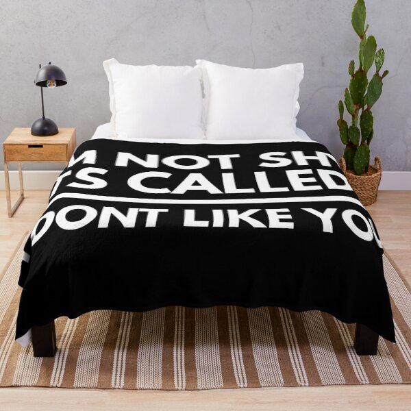 Item preview, Im Not Shy Its Called : I Dont Like You designed and sold by twistypaddie.