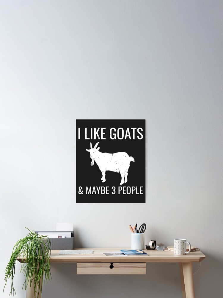 I Like Goats & Maybe 3 People Funny Farm Introvert T-Shirt I Like Goats & Maybe 3 People Funny Farm Introvert T-Shirt