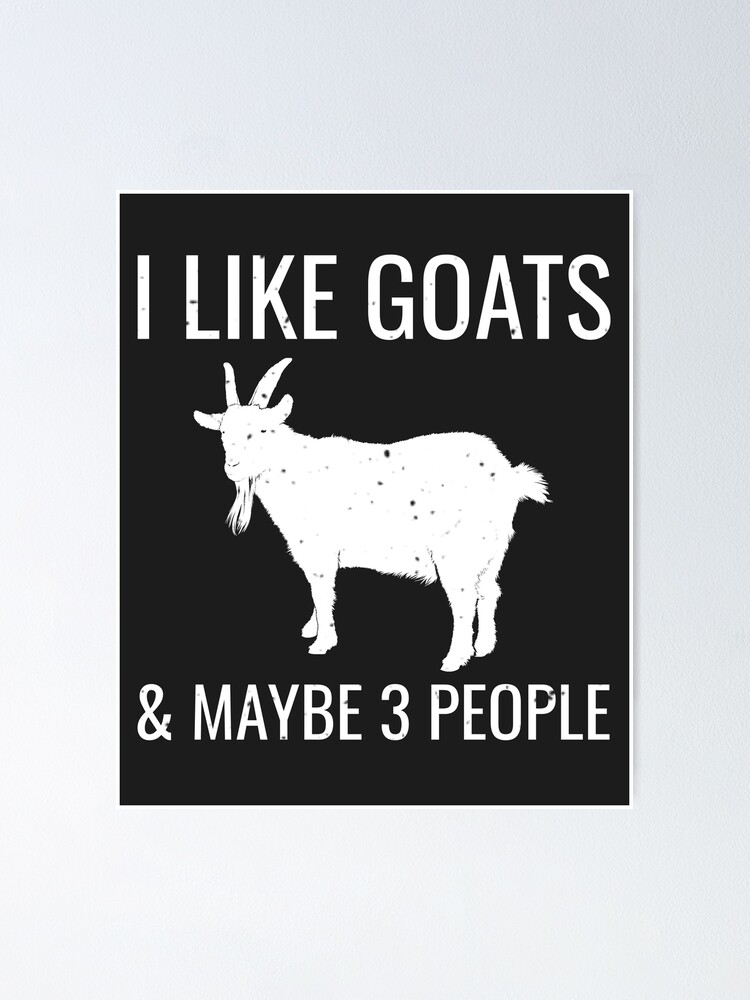 I Like Goats & Maybe 3 People Funny Farm Introvert T-Shirt I Like Goats & Maybe 3 People Funny Farm Introvert T-Shirt
