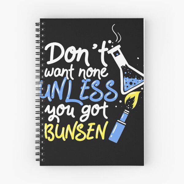 Item preview, Chemistry Teacher Gift Dont Want None Unless You Got Bunsen designed and sold by woormle.