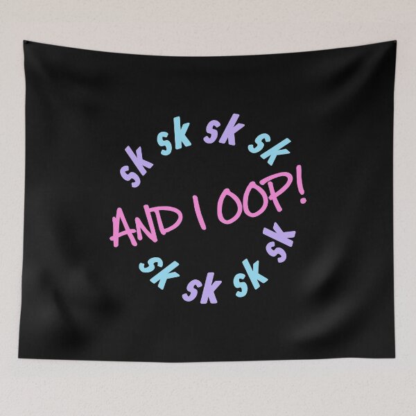 Item preview, SK SK SK And I Oop! Trendy Girls Meme Funny Quote Saying  designed and sold by CreatedByHeidi.